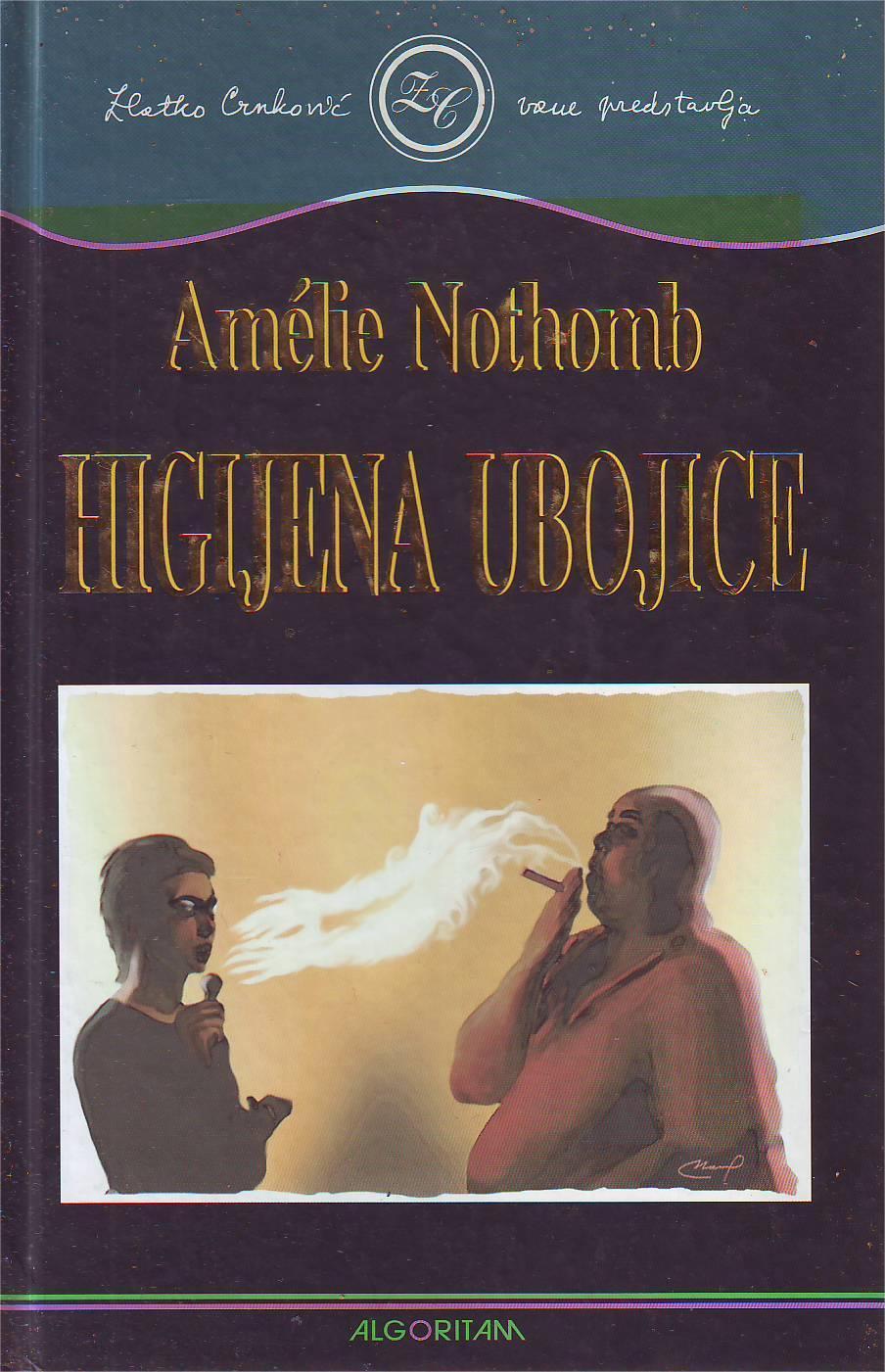 Amelie Nothomb - Higijena ubojice