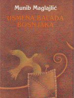 Munib Maglajlić - Usmena balada Bošnjaka