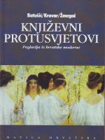 Nikola Batušić, Zoran Kravar, Viktor Žmegač - Književni protusvjetovi: poglavlja iz hrvatske moderne