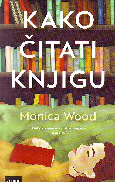 Monica Wood - Kako čitati knjigu