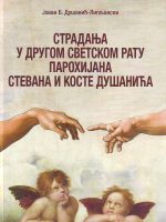 Jovan B. Dušanić-Lipljanski - Stradanja u Drugom svetskom ratu parohijana Stevana i Koste Dušanića