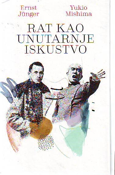 Ernst Junger - Rat kao unutarnje iskustvo