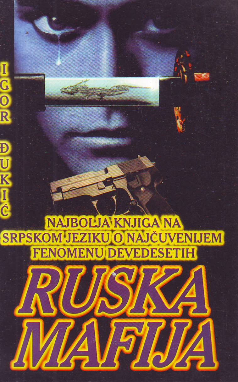 Igor Đukić - Ruska mafija