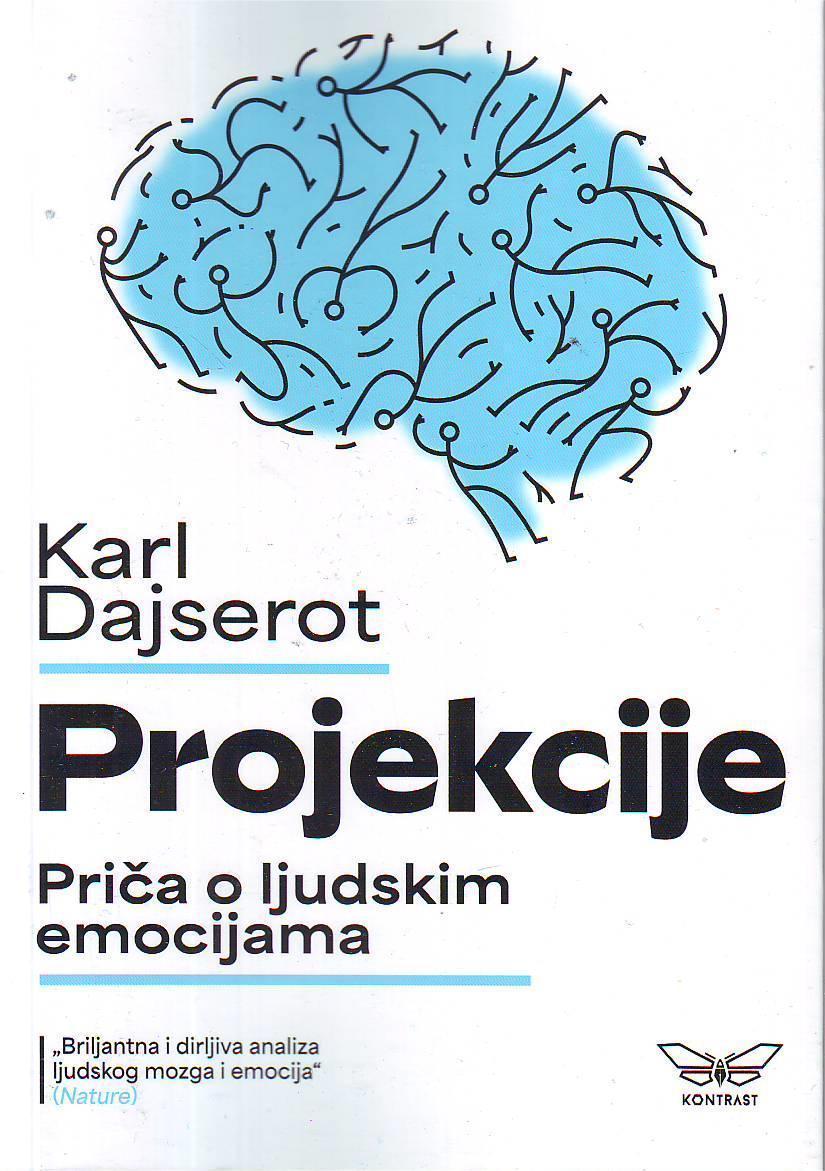 Karl Dajserot - Projekcije