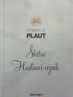 Tit Makcije Plaut - Škrtac, Hvalisavi vojnik
