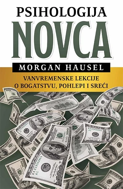 Morgan Housel - Psihologija novca