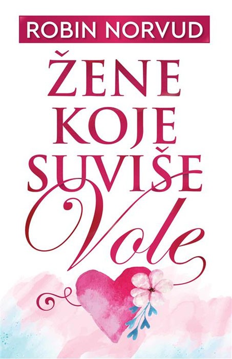 Robin Norvud - Žene koje suviše vole