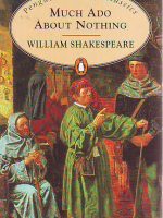 William Shakespeare - Much Ado About Nothing