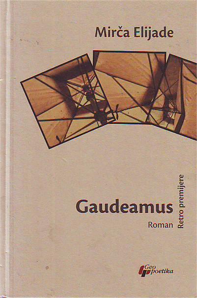 Mirča Elijade - Gaudeamus