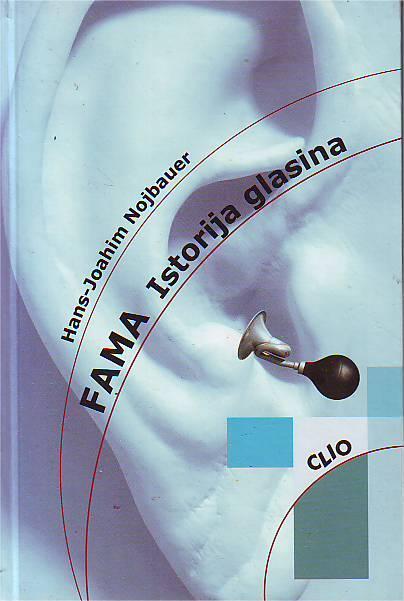 Hans-Joahim Nojbauer - Fama: Istorija glasina