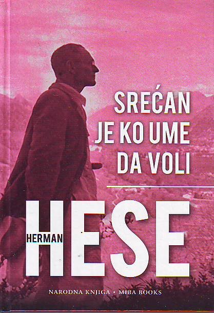 Herman Hese - Srećan je ko ume da voli