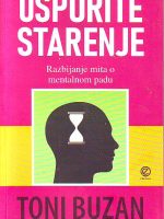 Toni Buzan - Usporite starenje