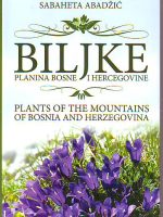 Dubravka Šoljan, Edina Muratović, Sabaheta Abadžić - Biljke planina Bosne i Hercegovine