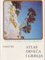 Čedomil Šilić - Atlas drveća i grmlja