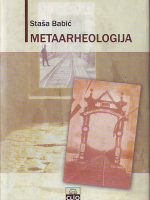 Staša Babić - Metaarheologija