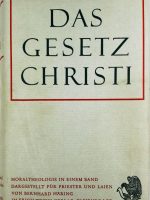 Das Gesetz Christi - Moraltheologie