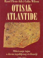 Rand Flem-Ath, Colin Wilson - Otisak Atlantide