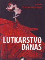 Lutkarstvo danas - (priredio) Predrag Bjelošević