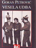 Goran Petrović - Vesela UDBA