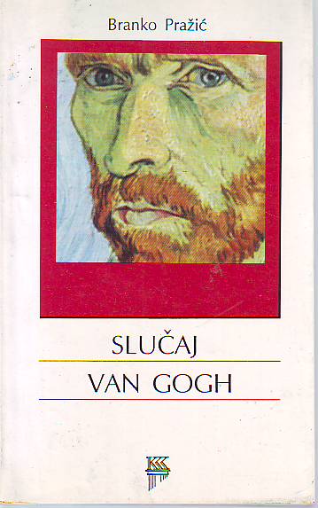 Branko Pražić - Slučaj Van Gogh
