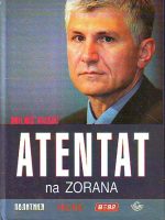 Miloš Vasić - Atentat na Zorana