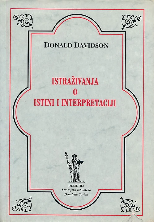 Donald Davidson - Istraživanja o istini i interpretaciji