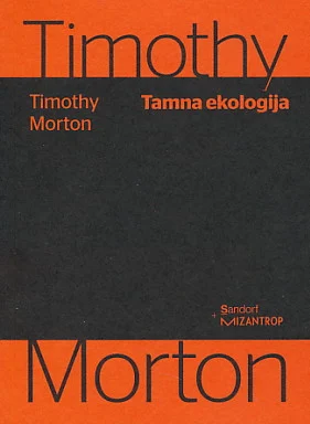 Timothy Morton - Tamna ekologija