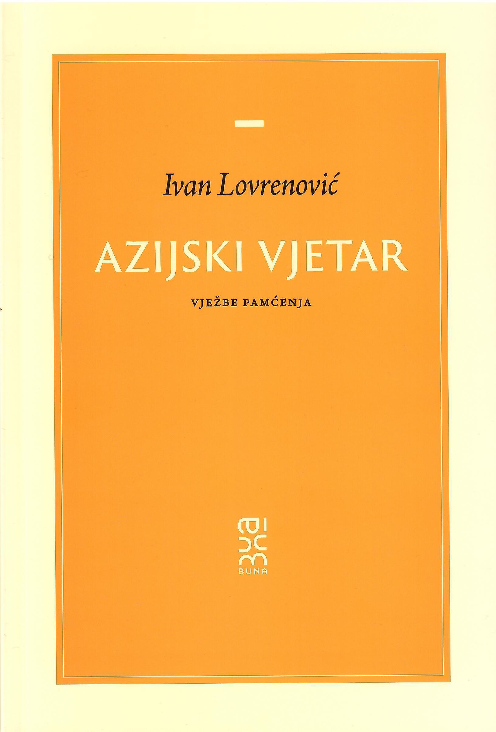Ivan Lovrenović - Azijski vjetar