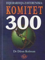 Džon Kolman - Hijerarhija zaverenika: Komitet 300