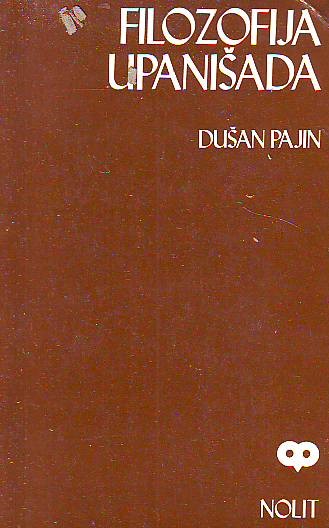 Dušan Pajin - Filozofija Upanišada