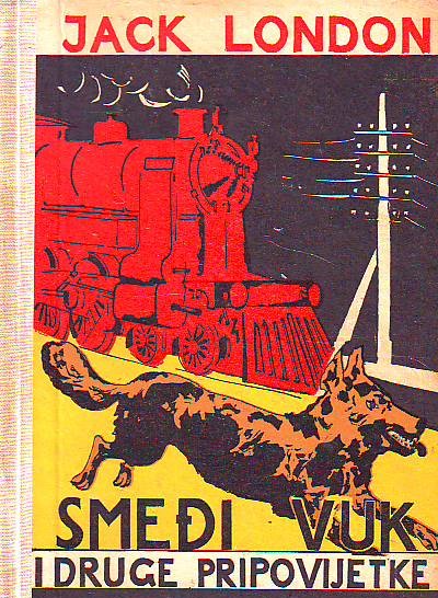 Jack London - Smeđi vuk i druge pripovijetke