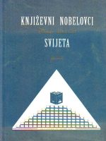 Književni nobelovci svijeta: Poruke humanosti i ljubavi