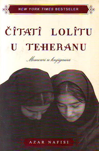 Azar Nafisi - Čitati Lolitu u Teheranu: Memoari u knjigama