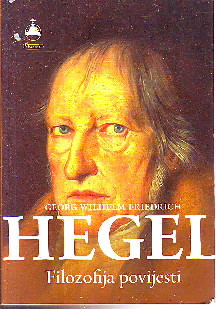 Georg W. F. Hegel - Filozofija povijesti