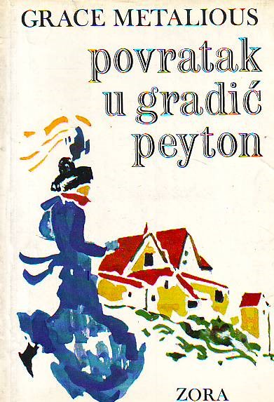 Grace Metalious - Povratak u gradić Peyton
