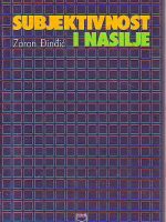 Zoran Đinđić - Subjektivnost i nasilje