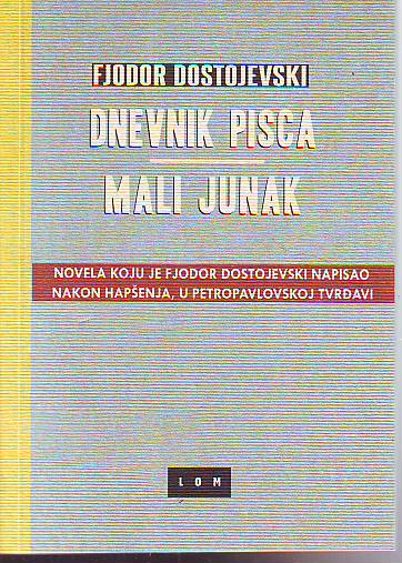 Fjodor Dostojevski - Dnevnik pisca / Mali junak
