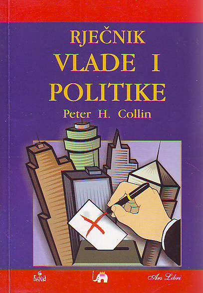 Peter H. Collin - Rječnik vlade i politike