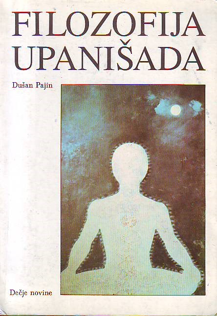 Dušan Pajin - Filozofija upanišada
