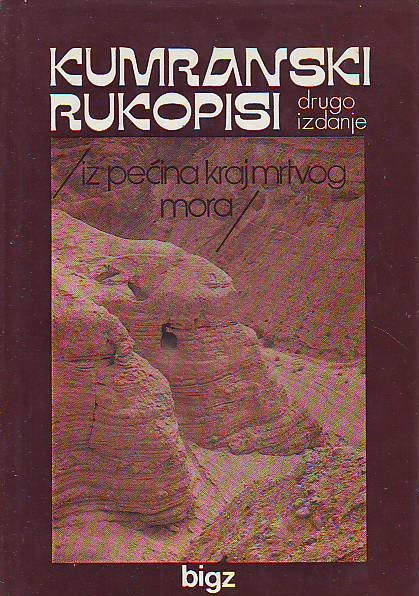 Kumranski rukopisi - Iz pećina kraj Mrtvog mora