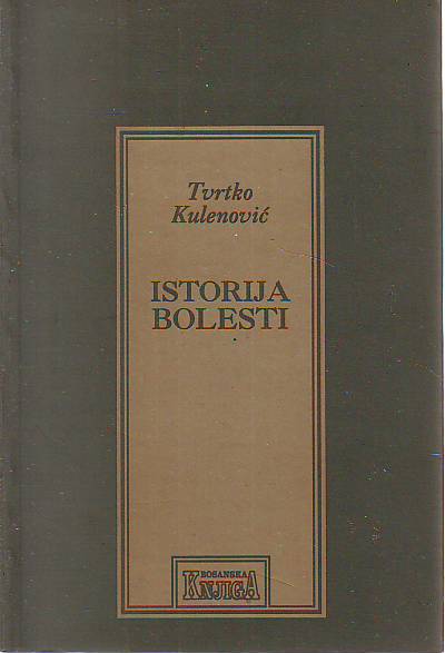 Tvrtko Kulenović - Istorija bolesti