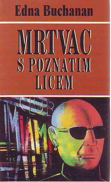 Edna Buchanan - Mrtvac s poznatim licem