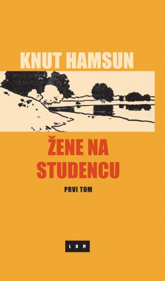 Knut Hamsun - Žene na studencu I-II