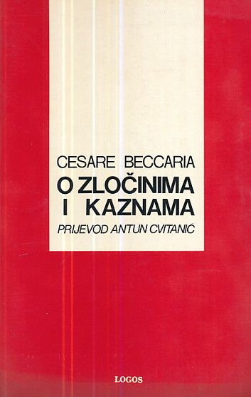 Cesare Beccaria - O zločinima i kaznama