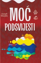 Joseph Murphy - Moć podsvijesti