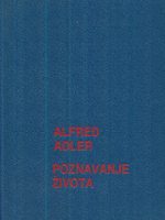 Alfred Adler - Poznavanje čoveka