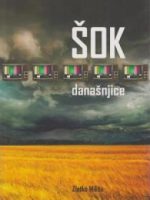 Zlatko Miliša - Šok današnjice