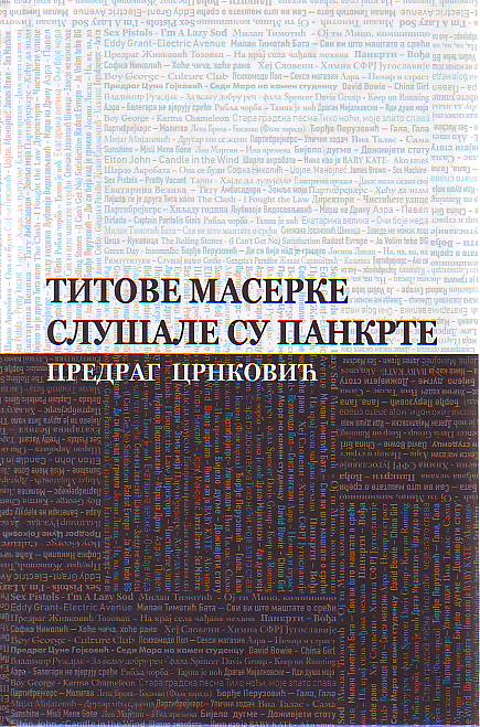 Predrag Crnković - Titove maserke slušale su Pankrte