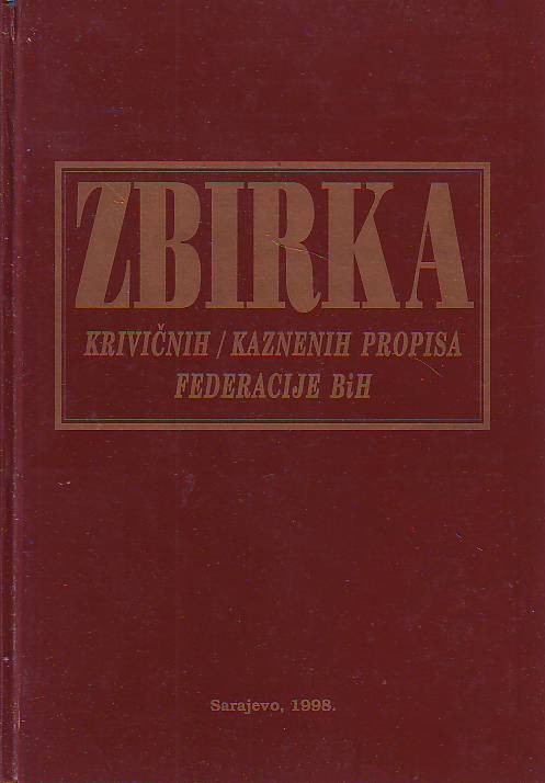 Zbirka krivičnih/kaznenih propisa Federacije BiH