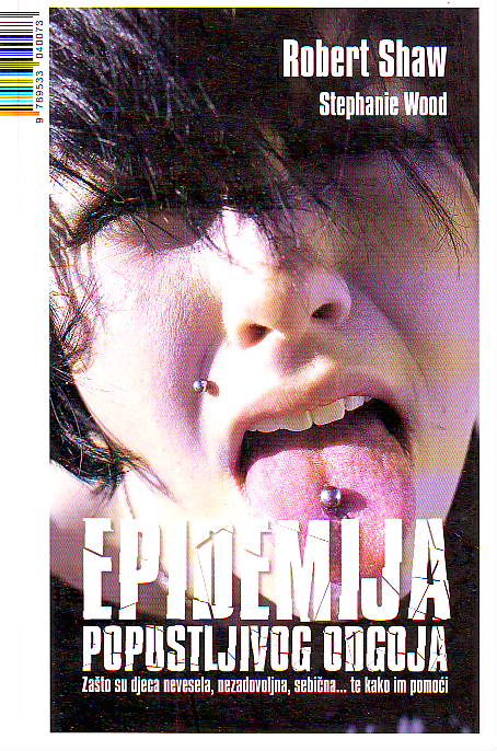 Robert Shaw, Stephanie Wood - Epidemija popustljivog odgoja